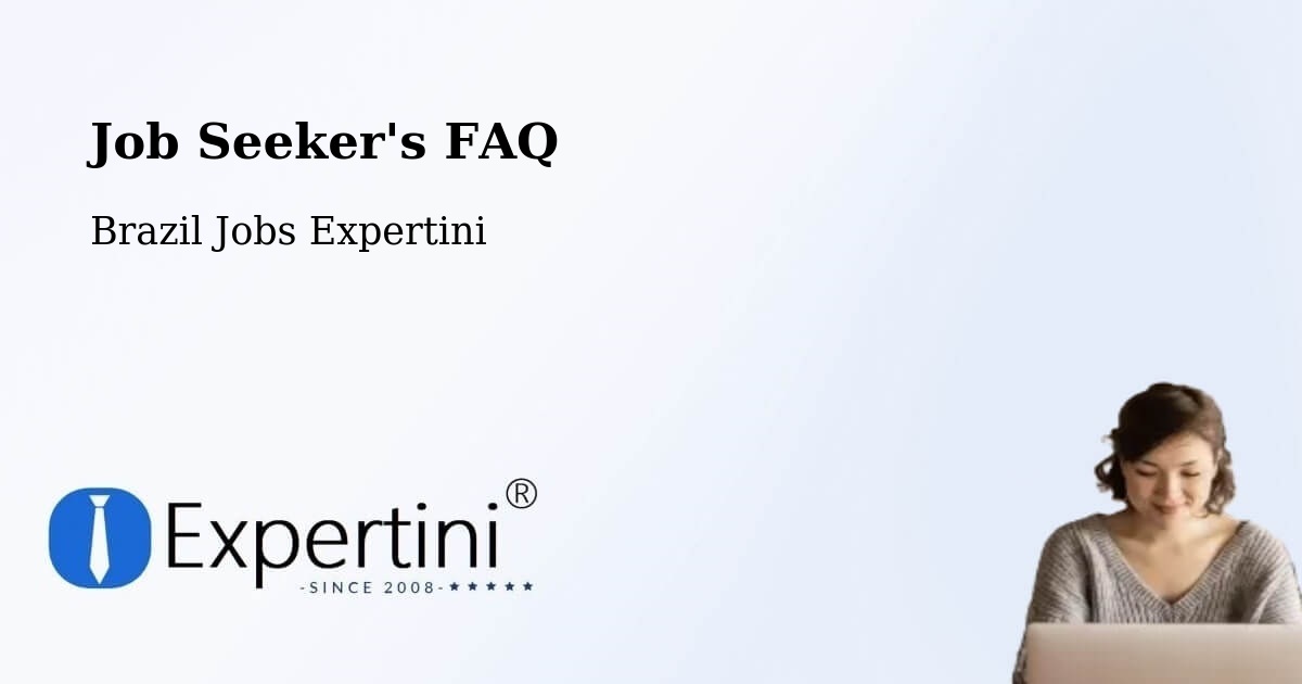 Job Seeker FAQ – Faro - Brazil Jobs Expertini